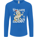 Funny Christmas Dog Too Late to Be Good Mens Long Sleeve T-Shirt Royal Blue
