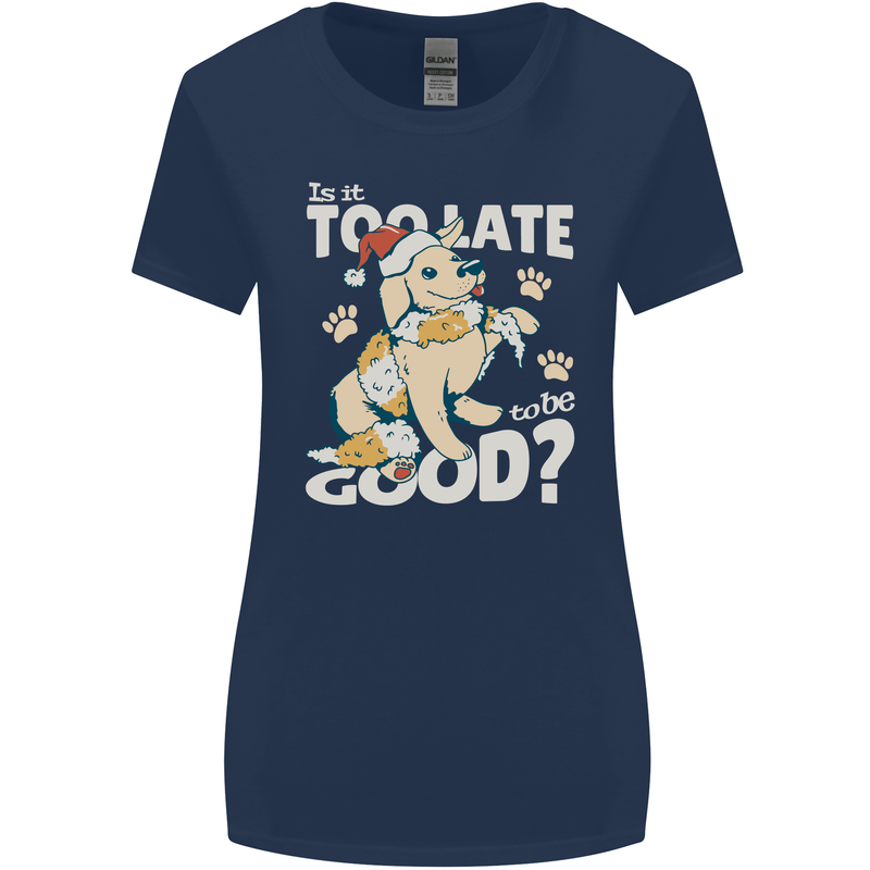 Funny Christmas Dog Too Late to Be Good Womens Wider Cut T-Shirt Navy Blue