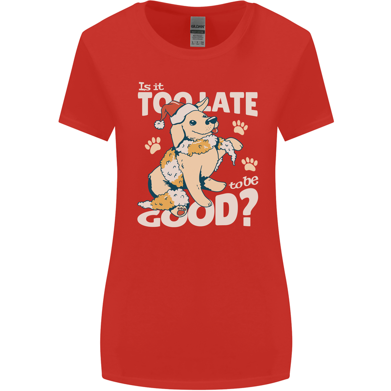 Funny Christmas Dog Too Late to Be Good Womens Wider Cut T-Shirt Red