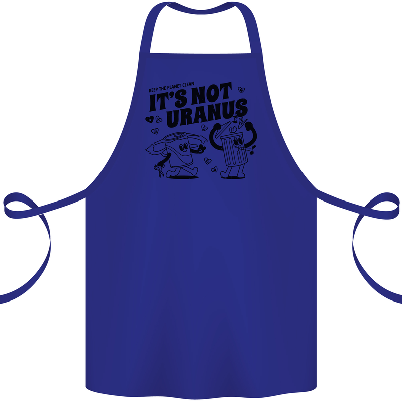 Funny Climate Change Its Not Uranus Cotton Apron 100% Organic Royal Blue