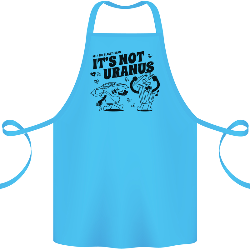 Funny Climate Change Its Not Uranus Cotton Apron 100% Organic Turquoise