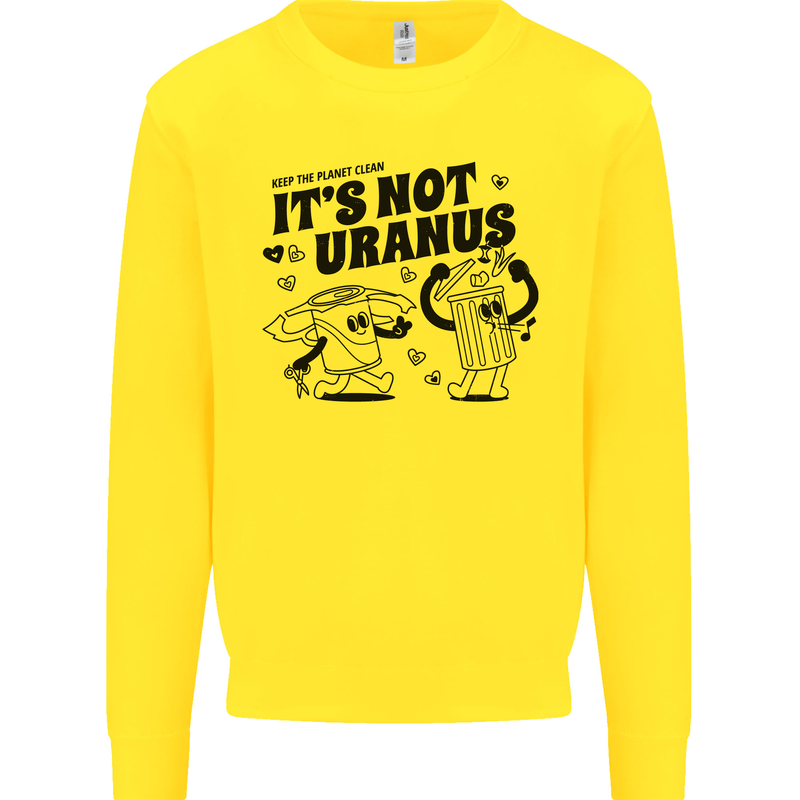 Funny Climate Change Its Not Uranus Kids Sweatshirt Jumper Yellow