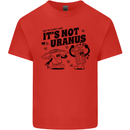 Funny Climate Change Its Not Uranus Kids T-Shirt Childrens Red