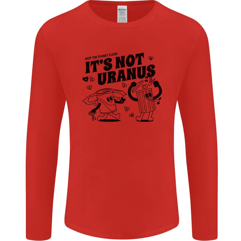 Funny Climate Change Its Not Uranus Mens Long Sleeve T-Shirt Red