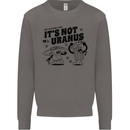 Funny Climate Change Its Not Uranus Mens Sweatshirt Jumper Charcoal