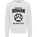 Funny Dog Service Human Do Not Pet Mens Sweatshirt Jumper White