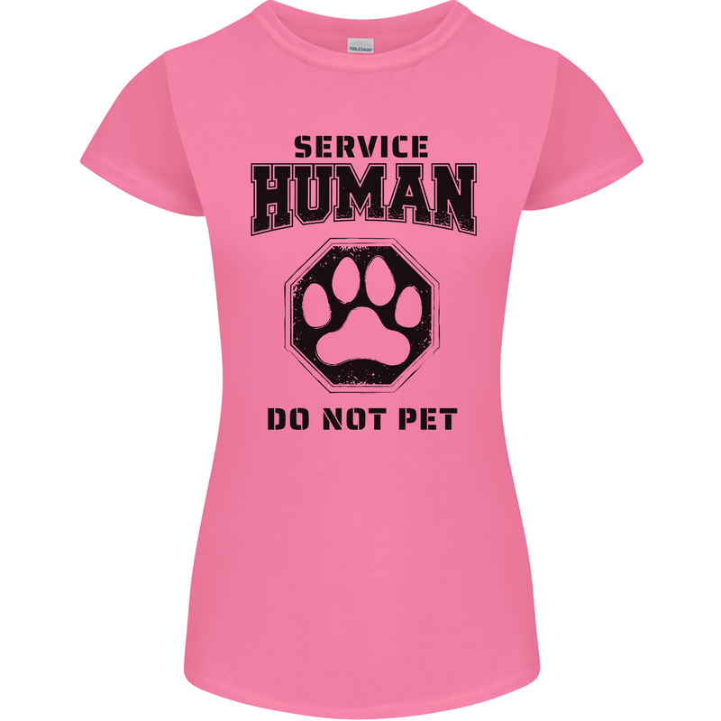 Funny Dog Service Human Do Not Pet Womens Petite Cut T-Shirt Azalea