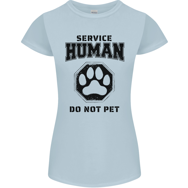 Funny Dog Service Human Do Not Pet Womens Petite Cut T-Shirt Light Blue