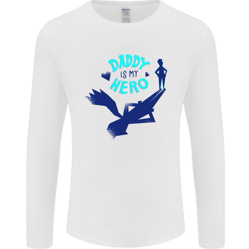 Funny Fathers Day Daddy is My Superhero Mens Long Sleeve T-Shirt White