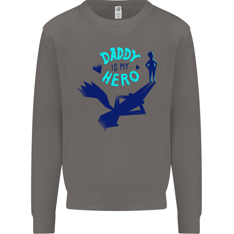 Funny Fathers Day Daddy is My Superhero Mens Sweatshirt Jumper Charcoal