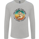 Funny Fishing Bet Your Bass Im Going Fisherman Mens Long Sleeve T-Shirt Sports Grey