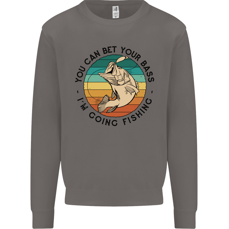 Funny Fishing Bet Your Bass Im Going Fisherman Mens Sweatshirt Jumper Charcoal