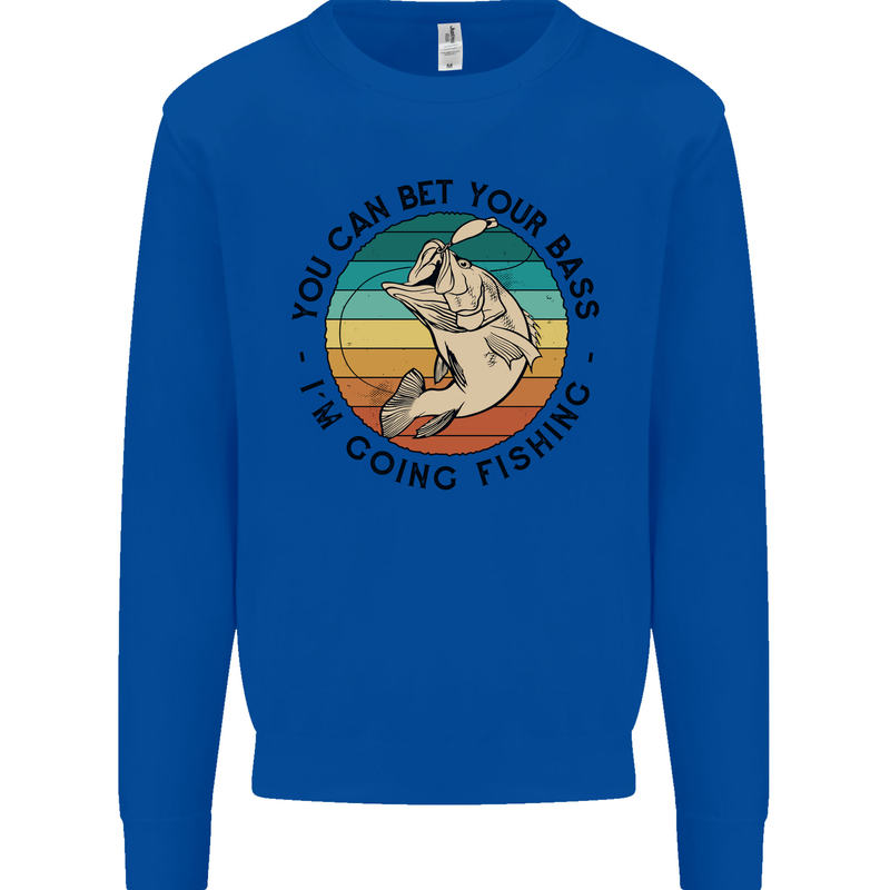 Funny Fishing Bet Your Bass Im Going Fisherman Mens Sweatshirt Jumper Royal Blue