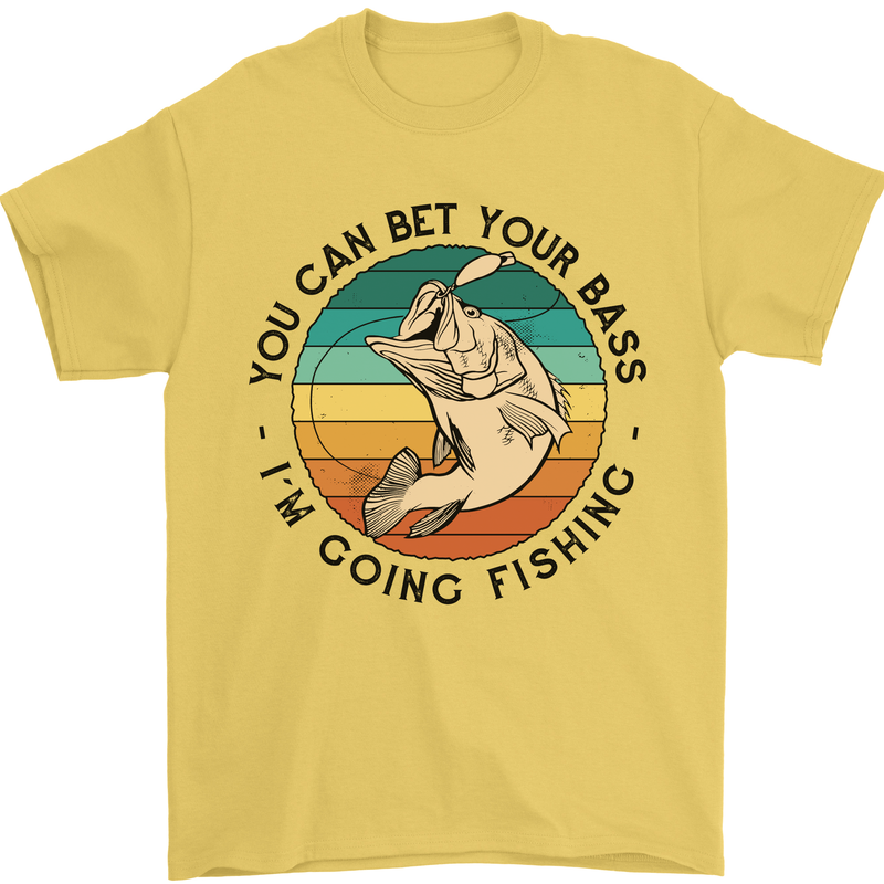 Funny Fishing Bet Your Bass Im Going Fisherman Mens T-Shirt 100% Cotton Yellow