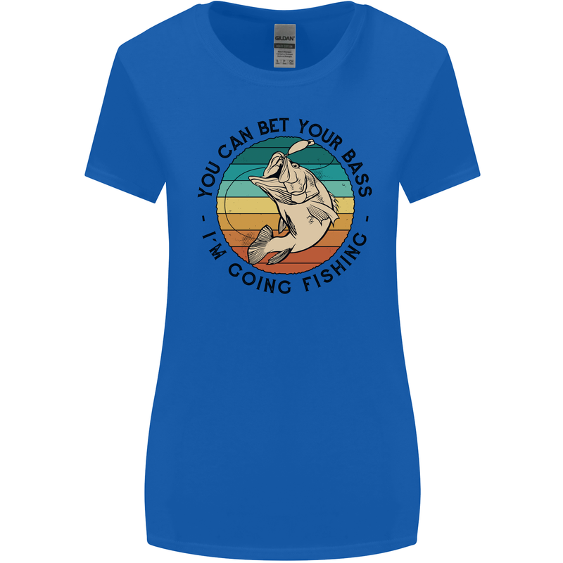 Funny Fishing Bet Your Bass Im Going Fisherman Womens Wider Cut T-Shirt Royal Blue
