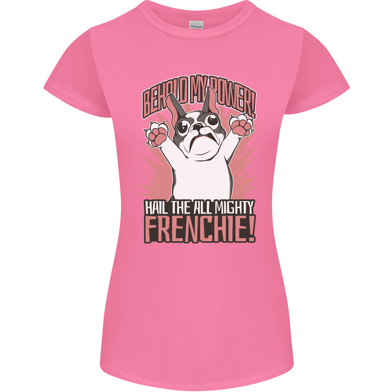 Funny French Bulldog Dog Frenchie Womens Petite Cut T-Shirt Azalea