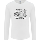 Funny Maybe I'm Not the GOAT Farming Mens Long Sleeve T-Shirt White