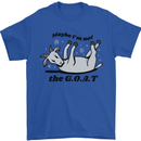 Funny Maybe I'm Not the GOAT Farming Mens T-Shirt 100% Cotton Royal Blue