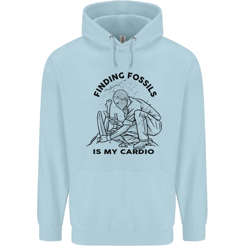 Funny Palaeontology Finding Fossils is My Cardio Childrens Kids Hoodie Light Blue