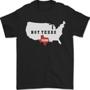 Funny Texas Not Texas State Independence USA Mens T-Shirt 100% Cotton Black