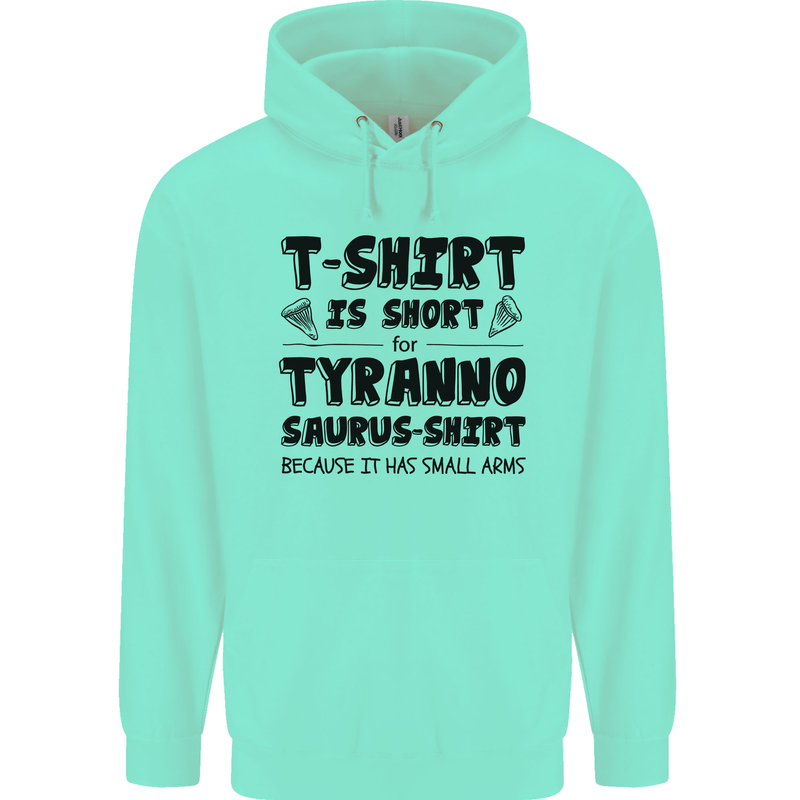 Funny Tyrannosaurus Rex Dinosaur T-Rex Childrens Kids Hoodie Peppermint