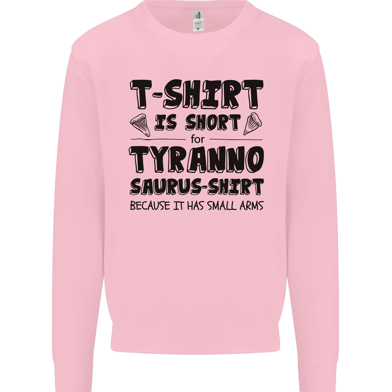 Funny Tyrannosaurus Rex Dinosaur T-Rex Kids Sweatshirt Jumper Light Pink