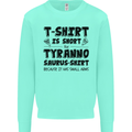 Funny Tyrannosaurus Rex Dinosaur T-Rex Kids Sweatshirt Jumper Peppermint