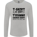Funny Tyrannosaurus Rex Dinosaur T-Rex Mens Long Sleeve T-Shirt Sports Grey