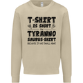 Funny Tyrannosaurus Rex Dinosaur T-Rex Mens Sweatshirt Jumper Sand