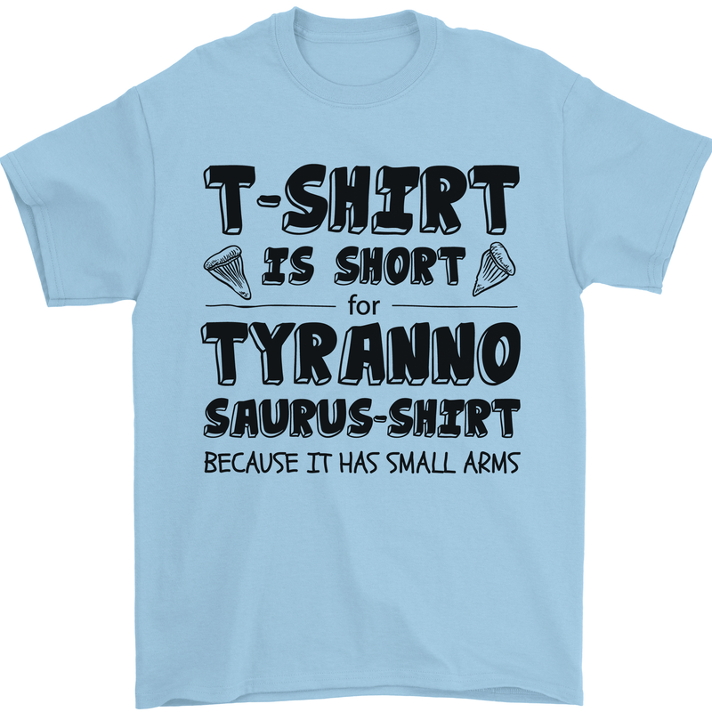 Funny Tyrannosaurus Rex Dinosaur T-Rex Mens T-Shirt 100% Cotton Light Blue