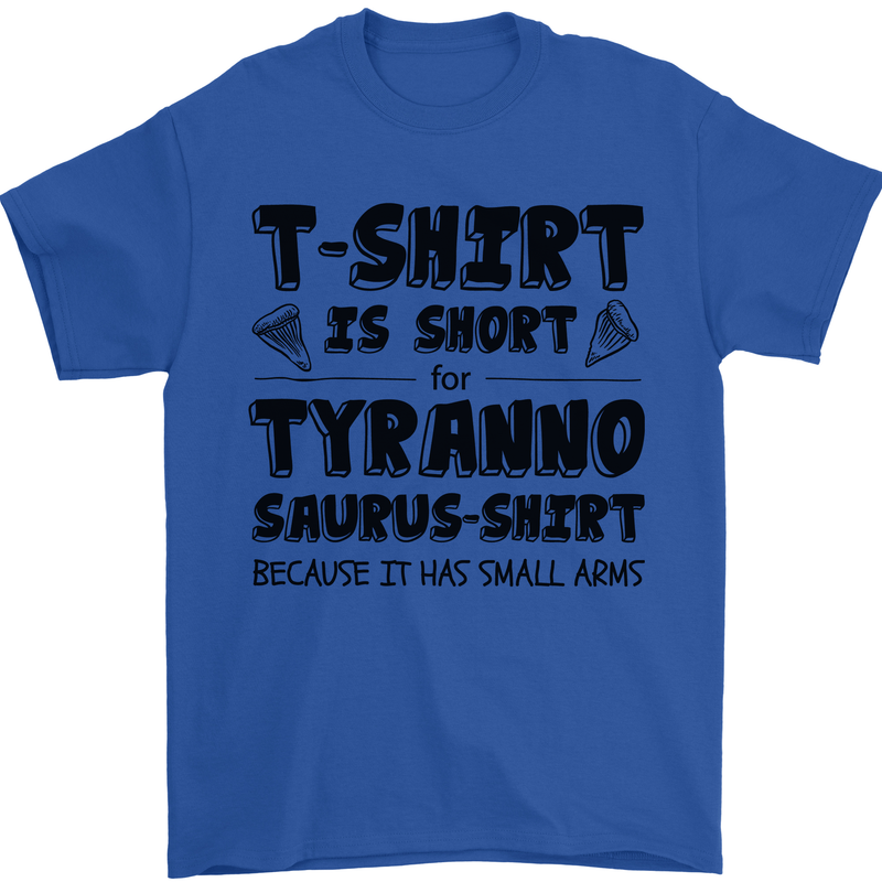 Funny Tyrannosaurus Rex Dinosaur T-Rex Mens T-Shirt 100% Cotton Royal Blue