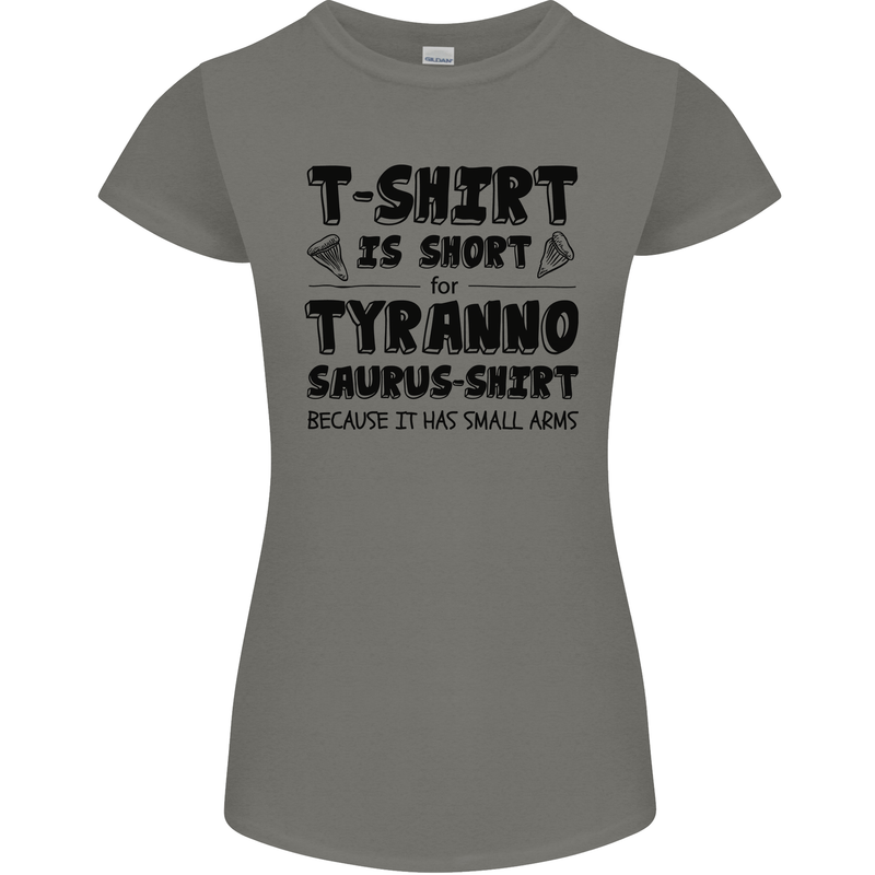 Funny Tyrannosaurus Rex Dinosaur T-Rex Womens Petite Cut T-Shirt Charcoal