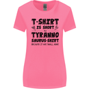 Funny Tyrannosaurus Rex Dinosaur T-Rex Womens Wider Cut T-Shirt Azalea