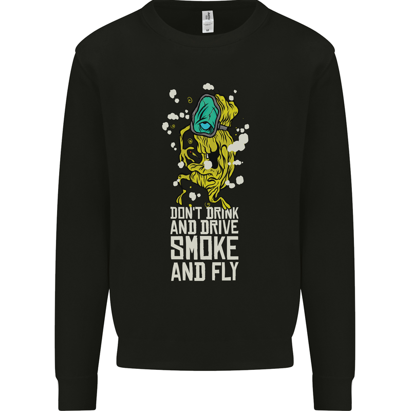 Funny Weed Cannabis Smoke and Fly Mens Sweatshirt Jumper Black