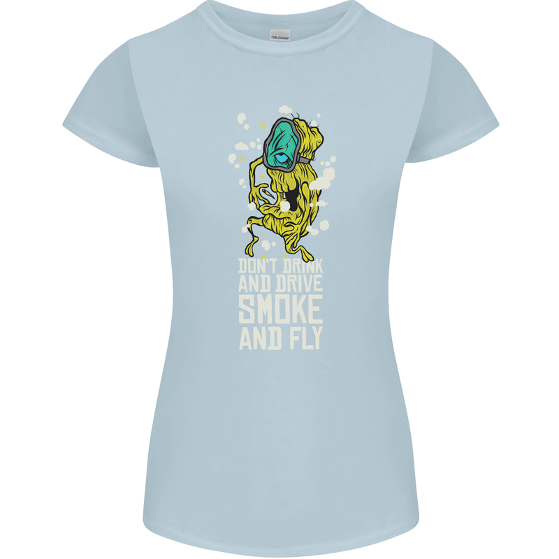 Funny Weed Cannabis Smoke and Fly Womens Petite Cut T-Shirt Light Blue