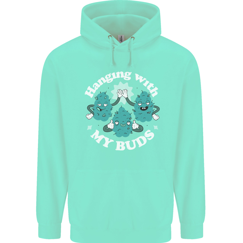 Funny Weed Hanging With My Buds Cannabis Childrens Kids Hoodie Peppermint
