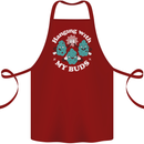 Funny Weed Hanging With My Buds Cannabis Cotton Apron 100% Organic Maroon