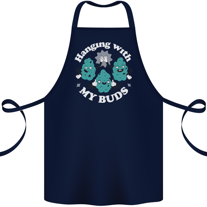 Funny Weed Hanging With My Buds Cannabis Cotton Apron 100% Organic Navy Blue