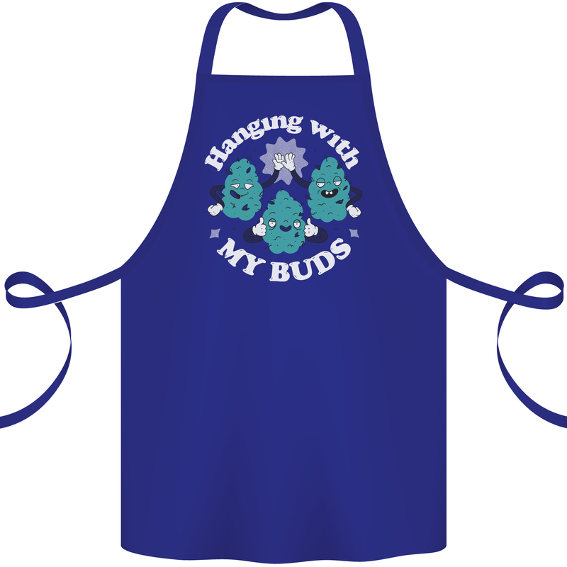 Funny Weed Hanging With My Buds Cannabis Cotton Apron 100% Organic Royal Blue