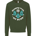 Funny Weed Hanging With My Buds Cannabis Kids Sweatshirt Jumper Forest Green