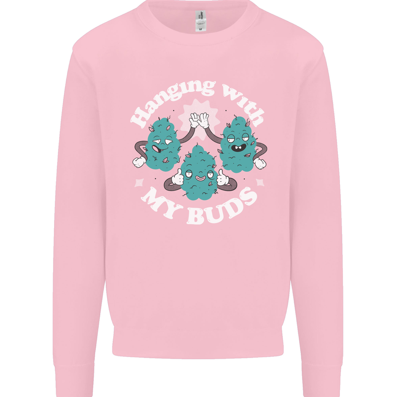 Funny Weed Hanging With My Buds Cannabis Kids Sweatshirt Jumper Light Pink