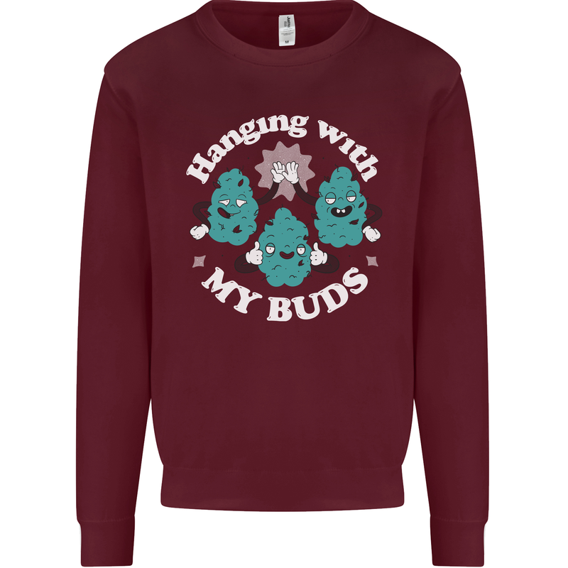 Funny Weed Hanging With My Buds Cannabis Kids Sweatshirt Jumper Maroon