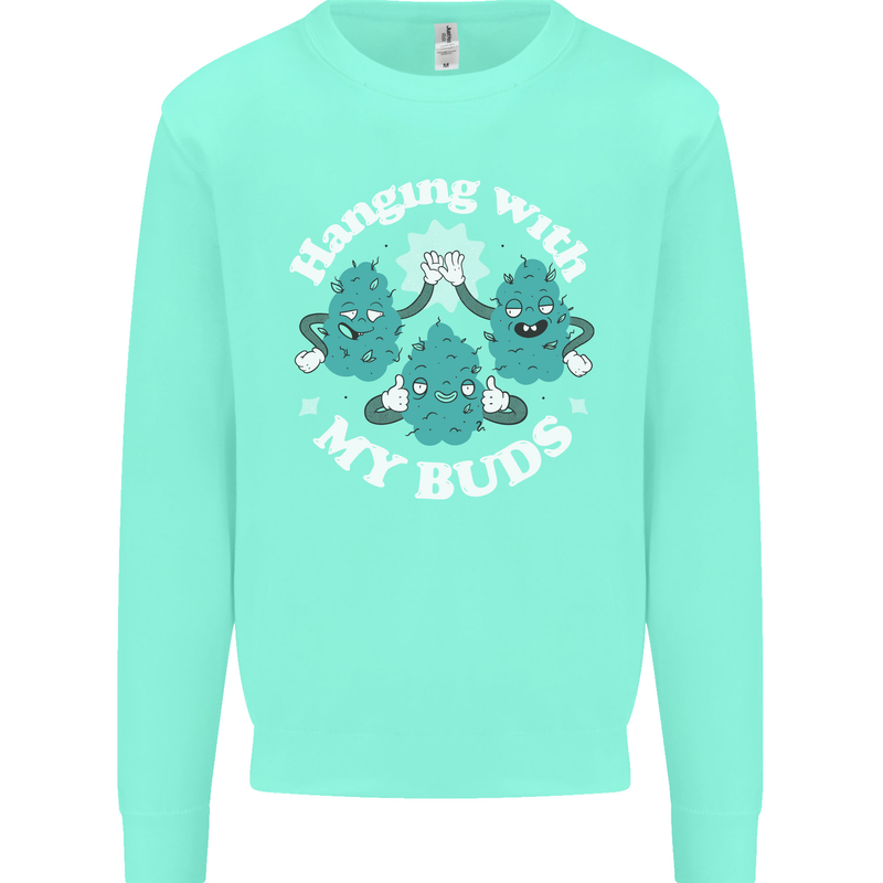 Funny Weed Hanging With My Buds Cannabis Kids Sweatshirt Jumper Peppermint
