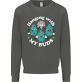 Funny Weed Hanging With My Buds Cannabis Kids Sweatshirt Jumper Storm Grey