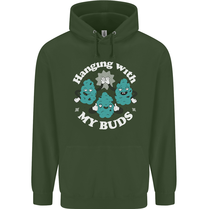 Funny Weed Hanging With My Buds Cannabis Mens 80% Cotton Hoodie Forest Green