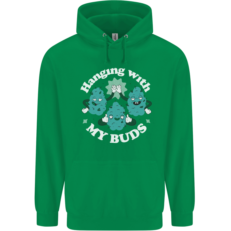 Funny Weed Hanging With My Buds Cannabis Mens 80% Cotton Hoodie Irish Green