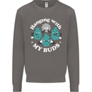 Funny Weed Hanging With My Buds Cannabis Mens Sweatshirt Jumper Charcoal