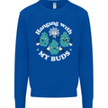 Funny Weed Hanging With My Buds Cannabis Mens Sweatshirt Jumper Royal Blue