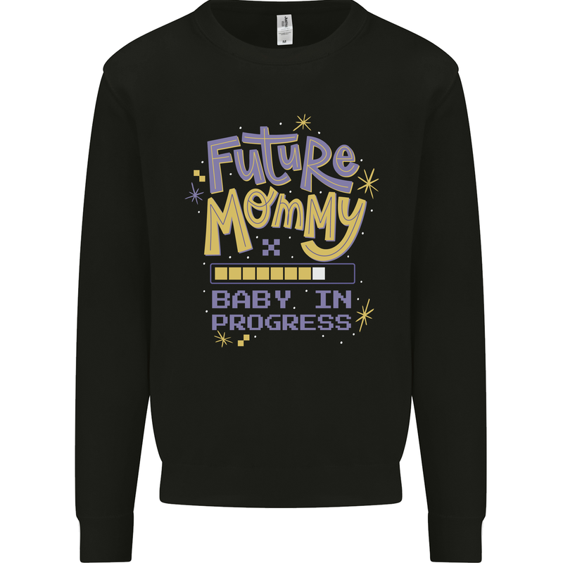 Future Mommy New Baby in Progress Pregnancy Mens Sweatshirt Jumper Black