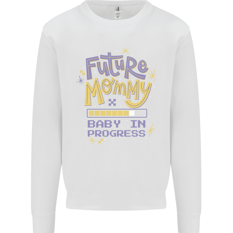 Future Mommy New Baby in Progress Pregnancy Mens Sweatshirt Jumper White